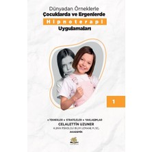 Nar Ağacı Çocuk Yayınları Dünyadan Örneklerle Çocuklarda ve Ergenlerde Hipnoterapi Uygulamaları Kitap 1
