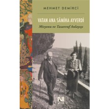 Nefes Yayıncılık Vatan Ana Samiha Ayverdi Misyonu ve Tasavvuf Anlayışı