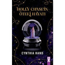 Dex Yayınevi Holly Chase’in Öteki Hayatı