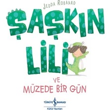İş Bankası Kültür Yayınları Şaşkın Lili ve Müzede Bir Gün
