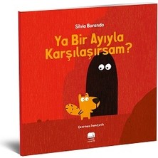 Uçan Fil Yayınları Ya Bir Ayıyla Karşılaşırsam?