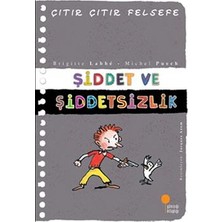 Günışığı Kitaplığı Çıtır Çıtır Felsefe Serisi 22 - Şiddet ve Şiddetsizlik