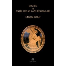 Myrina Yayınları Douris ve Antik Yunan Vazo Ressamlığı