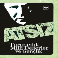 Bucuks Turancılık, Milli Değerler ve Gençlik