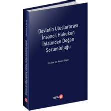 Beta Yayınevi Devletin Uluslararası Insancıl Hukukun Ihlalinden Doğan Sorumluluğu