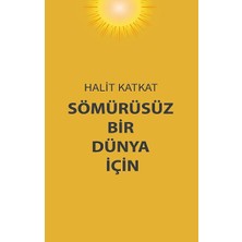 Platanus Publishing Sömürüsüz Bir Dünya Için