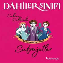 Colezium Dahiler Sınıfı - Süfrajetler Tüm Kadınlara Oy Hakkı