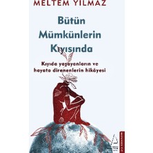Destek Yayınları Bütün Mümkünlerin Kıyısında