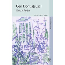 Luna Yayınları Geri Dönüş(Süz)! (Roman Üçlemesi)