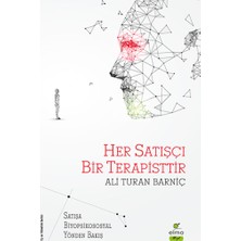 Elma Yayınevi Her Satışçı Bir Terapisttir - Satışa Biyopsikososyal Yönden Bakış
