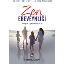 Remzi Kitabevi Zen Ebeveynliği - Bildiğini Öğrenme Sanatı