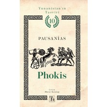 Töz Yayınları Phokis - Yunanistan’ın Tasviri 10. Kitap