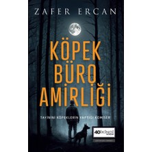 40 İkindi Yayınları Köpek Büro Amirliği