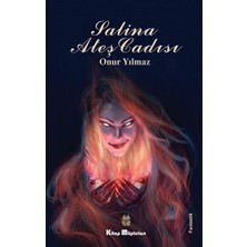 Kitap Müptelası Yayınları Salina Ateş Cadısı