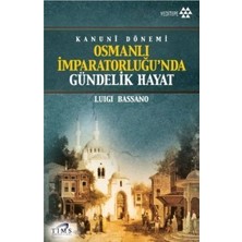Yeditepe Yayınevi Kanuni Dönemi Osmanlı Imparatorluğu’nda Gündelik Hayat