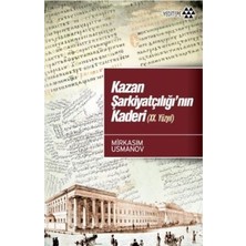 Yeditepe Yayınevi Kazan Şarkiyatçılığı’nın Kaderi (20. Yüzyıl)