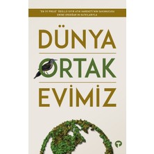 Turkuvaz Kitap Dünya Ortak Evimiz