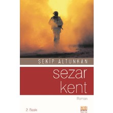 Neşeye Övgü Sezar Kent