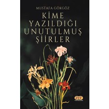 Zet Yayınları Kime Yazıldığı Unutulmuş Şiirler