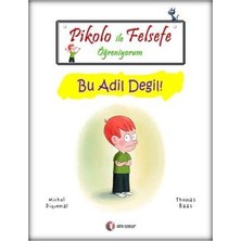 ODTÜ Geliştirme Vakfı Yayıncılık Pikolo ile Felsefe Öğreniyorum - Bu Adil Değil!