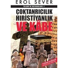 Berfin Yayınları Islamın Kaynakları 1: Çoktanrıcılık Hıristiyanlık ve Kabe