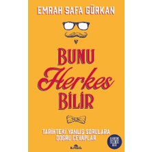 Kronik Kitap Bunu Herkes Bilir Emrah Safa Gürkan 304 Sayfa Ciltsiz Eğlenceli Tarih Kitabı