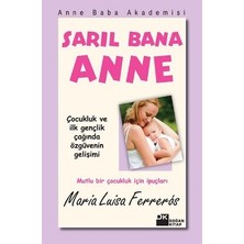 Doğan Kitap Sarıl Bana Anne Maria Luisa Ferreros 207 Sayfa Özellikleri ile