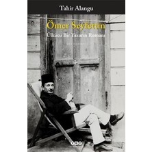 Yapı Kredi Yayınları Ömer Seyfettin : Ülkücü Bir Yazarın Romanı