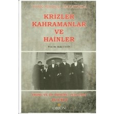Orion Kitabevi Türk Siyasal Hayatında Krizler Kahramanlar ve Hainler 4. Cilt