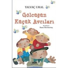 Yapı Kredi Yayınları Gölcüğün Küçük Avcıları
