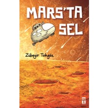 Genç Timaş Mars'ta Sel