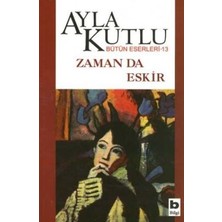 Bilgi Yayınevi Zaman Da Eskir