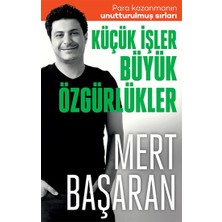 Butik Yayınları Küçük Işler Büyük Özgürlükler Mert Başaran Ciltsiz 208 Sayfa