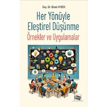 Anı Yayıncılık Her Yönüyle Eleştirel Düşünme Örnekler ve Uygulamalar