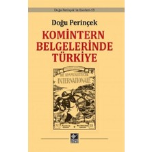 Kaynak Yayınları Komintern Belgelerinde Türkiye ( Ciltli )