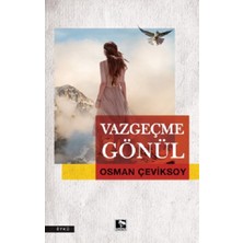 Çınaraltı Yayınları Vazgeçme Gönül