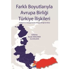 Siyasal Kitabevi Farklı Boyutlarıyla Avrupa Birliği Türkiye Ilişkileri