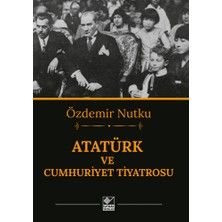 Kaynak Yayınları Atatürk ve Cumhuriyet Tiyatrosu