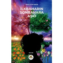 Nar Ağacı Yayınları Ilkbaharın Sonbahara Aşkı