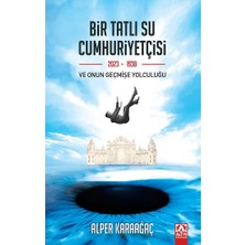 Altın Kitaplar Bir Tatlı Su Cumhuriyetçisi ve Onun Geçmişe Yolculuğu