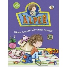 Timaş Çocuk Alper - Okula Gitmek Zorunda Mıyım?