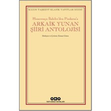 Yapı Kredi Yayınları Homerosçu Ilahiler’den Pindaros’a Arkaik Yunan Şiiri Antolojisi