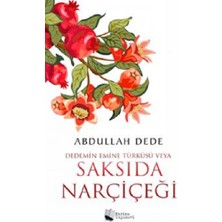 Karina Yayınevi Dedemin Emine Türküsü Veya  Saksıda Narçiçeği