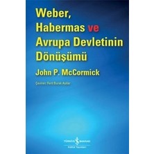 İş Bankası Kültür Yayınları Weber, Habermas ve Avrupa Devletinin Dönüşümü
