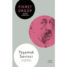 Everest Yayınları Yaşamak  Sevinci -Bütün Eserleri -3