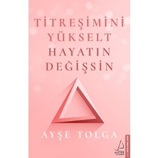 Destek Yayınları Titreşimini Yükselt Hayatın Değişsin