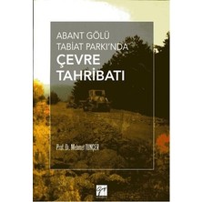 Gazi Kitabevi Abant Gölü Tabiat Parkı'nda Çevre Tahribatı