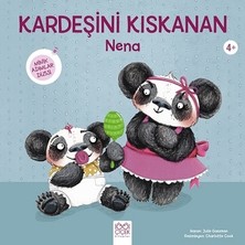 1001 Çiçek Kitaplar Kardeşini Kıskanan Nena - Minik Adımlar