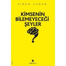 Tuti Kitap Kimsenin Bilemeyeceği Şeyler
