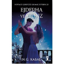 Dex Yayınevi Hepimiz Gökyüzü Olmak Istedik 2.5 Ejderha ve Yıldız - Ciltli N. G. Kabal İmzasıyla